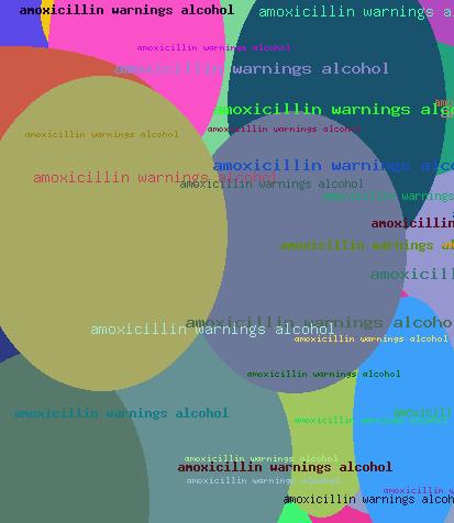 amoxicillin warnings alcohol